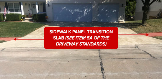 Sidewalk panel trasition slab (see item 5A of the Driveway Standards