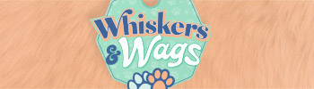 Whiskers &amp; Wags